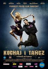 Смотреть онлайн фильм Люби и Танцуй / Kochaj i Tancz (2009) DivX с качеством DivX только на сайте www.virtaportal.ru