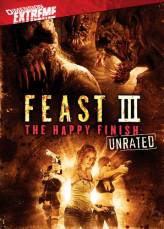 Пир 3: Счастливая кончина / Feast 3: (2009)