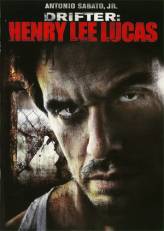 Смотреть онлайн фильм Бродяга Генри Ли Лукас / Drifter: Henry Lee Lucas (2009) с качеством DivX только на сайте www.virtaportal.ru